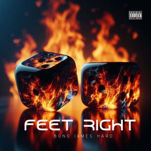 FEET RIGHT (Explicit)