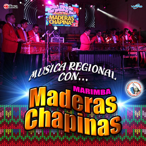 Música Regional Con… Música de Guatemala para los Latinos