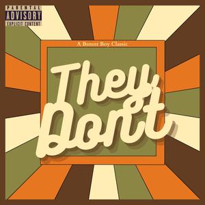 BSMNT BOY - THEY DON'T (Explicit)