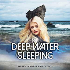 Deep Water Sleeping