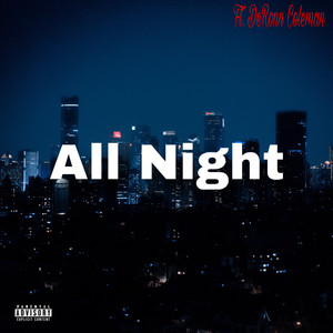 All Night (Explicit)