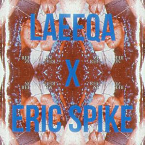 Reflection (Eric Spike Remix)