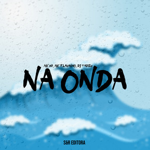 Na Onda (Explicit)