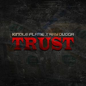 Trust (feat. RayDugga)