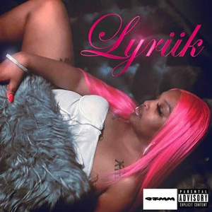 Lyriik (Explicit)