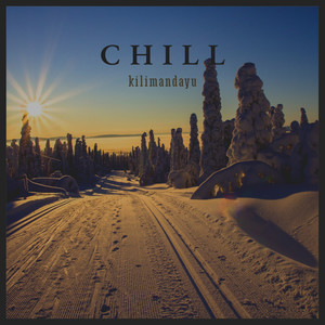 Chill (Explicit)