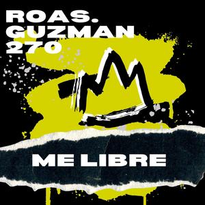ME LIBRE (feat. ROAS) (Explicit)