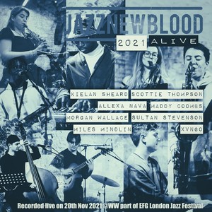 Jazznewblood ((Live On Nov. 20Th At Woolwichworks/efglondonjazzfest))