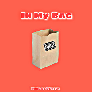 In My Bag (Explicit)
