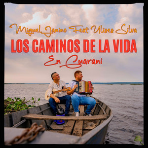 Los Caminos de la Vida en Guaraní