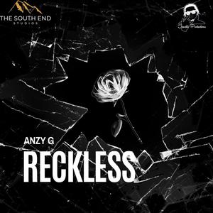 Reckless (feat. Anzy G) (Explicit)
