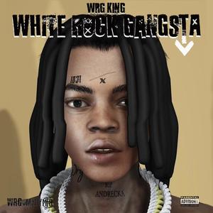 White Rock Gangsta (Explicit)