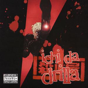 ichi da drilla (Explicit)