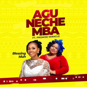 Agunechemba(feat. Promise Miracle)