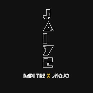 Jaiye (feat. Mojo)