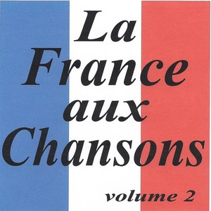 La France aux chansons volume 2