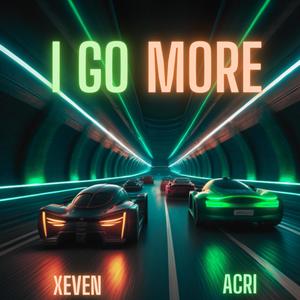 I GO MORE (feat. Twunny XEVEN)