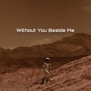 Without You Beside Me (Radio Edit)