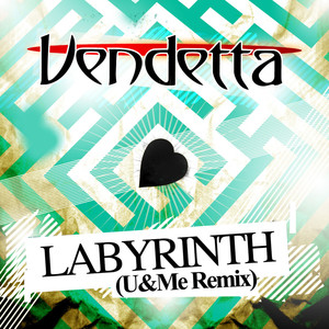 Labyrinth (Remixed by U&Me)