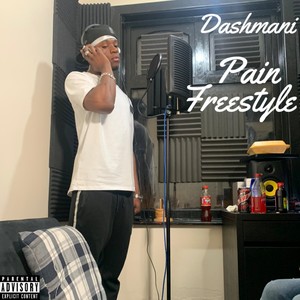 Pain Freestyle (Explicit)