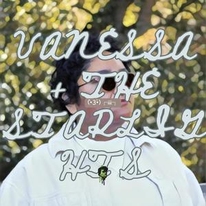 VANESSA + THE STARLIGHTS (Vanessa's Version)