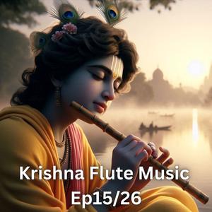 Krishna Flute Music Ep15/26