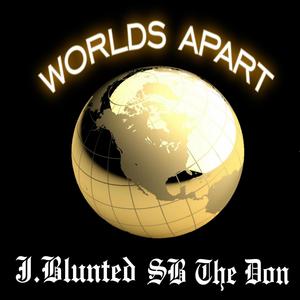 Worlds Apart (feat. SB THE DON) (Explicit)