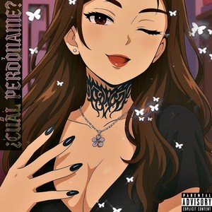 ¿CUÁL PERDÓNAME? (Explicit)