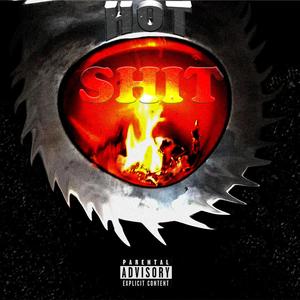 HOT SH!T (Explicit)