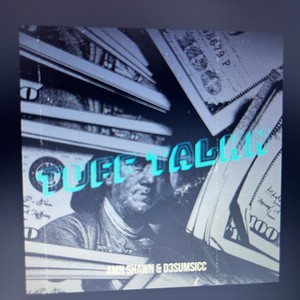 Tuff Talkn(feat. D3SumSicc) (Explicit)