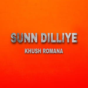 Sunn Dilliye (Explicit)