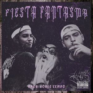 Fiesta Fantasma (Explicit)