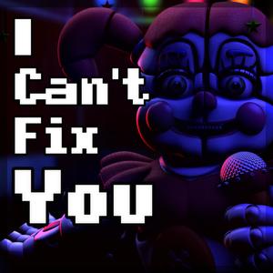 I Can't Fix You