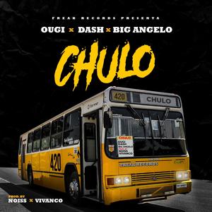 Chulo (feat. Dash & Big Angelo) [Explicit]