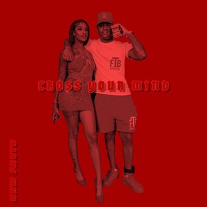 Cross Your Mind (Explicit)