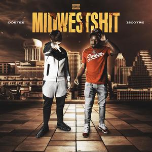MIDWESTSHIT (feat. 3200 TRE) (Explicit)