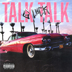 Talk Talk (feat. Bighead) [Explicit]