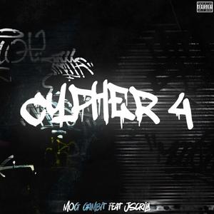 Cypher 4 (feat. Jscrila) [Explicit]