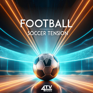 Football - Soccer Tension