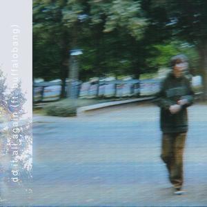 do it all again (feat. Buffalobang) (Explicit)