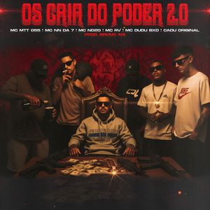 OS CRIA DO PODER 2.0 (Explicit)