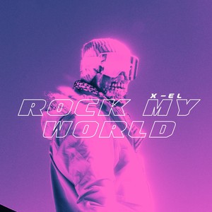 Rock My World