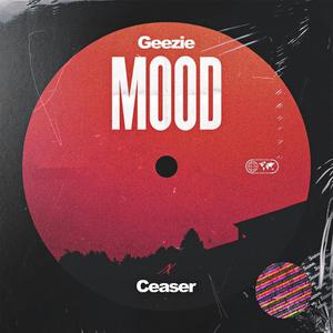 MOOD (feat. CEASER) [Explicit]