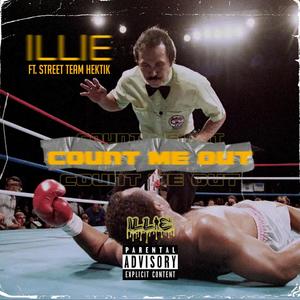 Count Me Out (feat. StreetTeam Hektik) [Explicit]