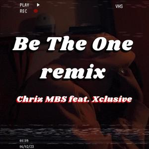 Be The One (Remix)