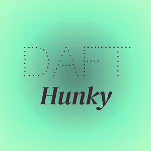 Daft Hunky