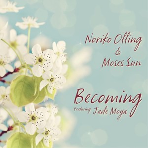 Becoming (feat. Jade Moya)