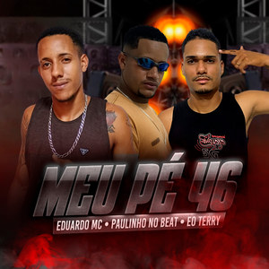 Meu Pé 46 (Explicit)