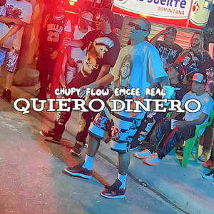 QUIRO DINERO (feat. EMCEE REAL)