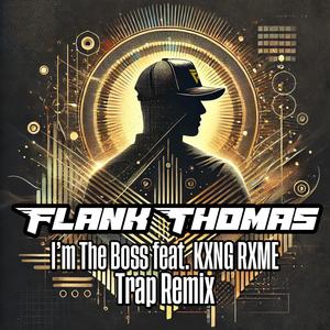 I'm The Boss (feat. KXNG RXME) (Trap Remix)